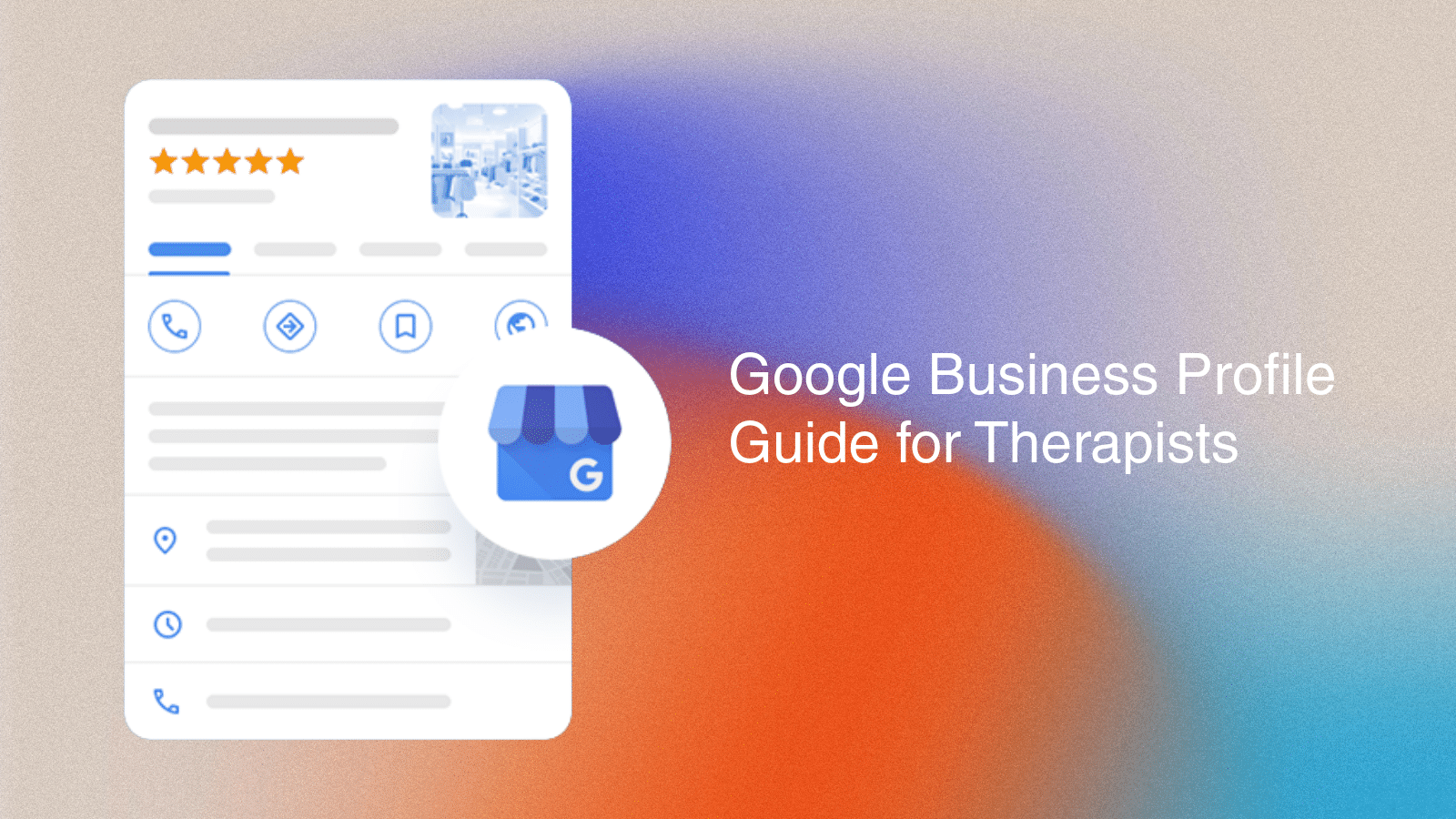 Google Business Profile for Therapists: The Rules That Actually Matter